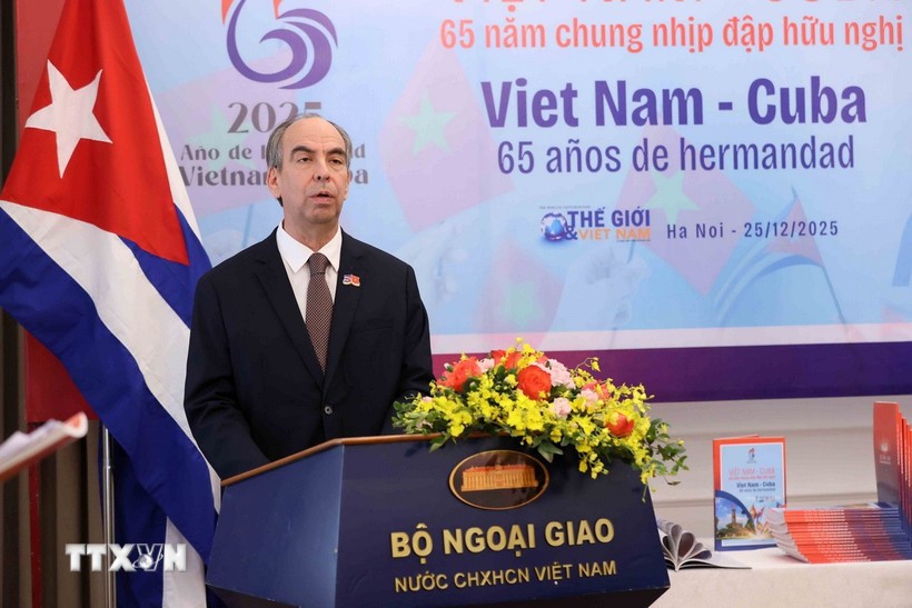 Đại sứ Cuba: Việt Nam tạo tiền đề vững chắc bước vào kỷ nguyên vươn mình