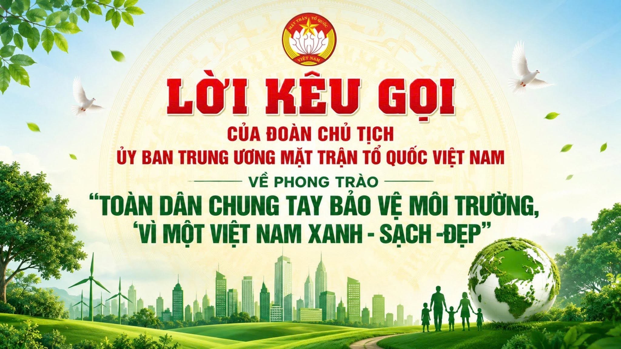 Lời kêu gọi của Đoàn Chủ tịch Ủy ban Trung ương MTTQ Việt Nam về phong trào "Toàn dân chung tay bảo vệ môi trường, vì một Việt Nam xanh - sạch - đẹp"