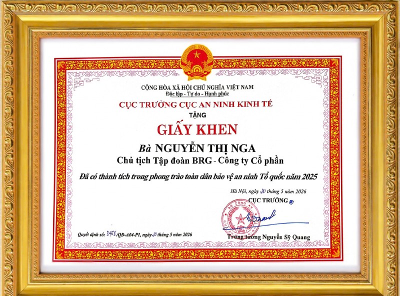 Giấy khen Madame Nguyễn Thị Nga - Chủ tịch Tập đoàn BRG, từ Cục An ninh Kinh tế - Bộ Công an Giấy khen Madame Nguyễn Thị Nga - Chủ tịch Tập đoàn BRG, từ Cục An ninh Kinh tế - Bộ Công an